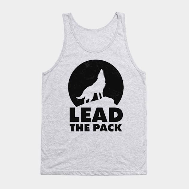 Lead the pack - wolf shirt Tank Top by MK3